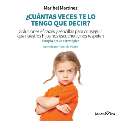 Audiolibro ¿Cuántas veces te lo tengo que decir? (How Many Times Do I Have to Tell You?) de Maribel Martinez Dominguez