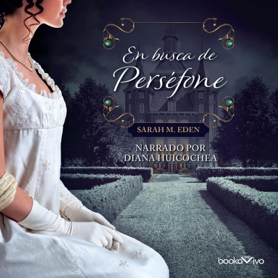 Audiolibro En busca de Perséfone (Seeking Persephone) de Sarah M. Eden