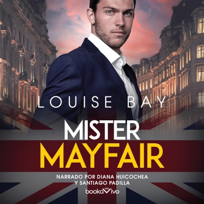 Audiolibro Mister Mayfair de Louise Bay