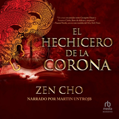 Audiolibro El hechicero de la Corona (The Sorcerer to the Crown) de Zen Cho