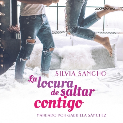 Audiolibro La locura de saltar contigo (Jumping into You) de Silvia Sancho
