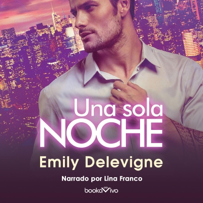 Audiolibro Una Sola Noche (Just One Night) de Emily Delevigne