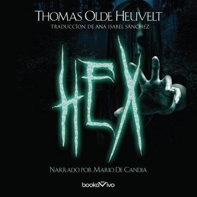 Audiolibro Hex de Thomas Olde Heuvelt