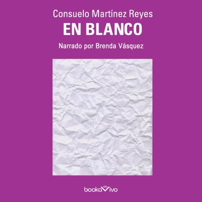 Audiolibro En blanco (Bovarismos) de Consuelo Martinez Reyes