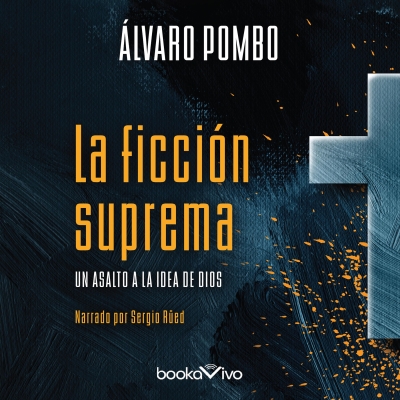 Audiolibro La ficción suprema (Supreme Fiction) de Álvaro Pombo