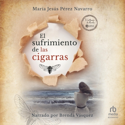 Audiolibro El sufrimiento de las cigarras (The suffering of the cicadas) de Maria Jesus Perez Navarro