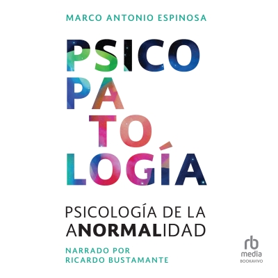Audiolibro Psicopatología (Psychopathology) de Marco Antonio Espinosa