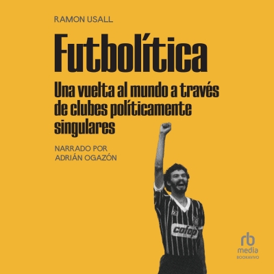 Audiolibro Futbolítica de Ramon Usall