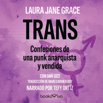 Audiolibro Trans (Tranny) de Laura Jane Grace;Dan Ozzi