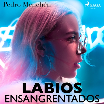 Audiolibro Labios ensangrentados de Pedro Menchén