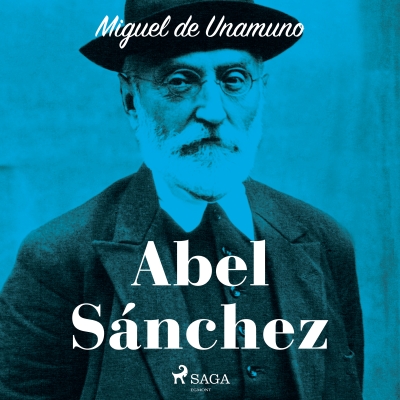 Audiolibro Abel Sánchez de Miguel de Unamuno