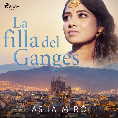 Audiolibro La filla del Ganges de Asha Miró