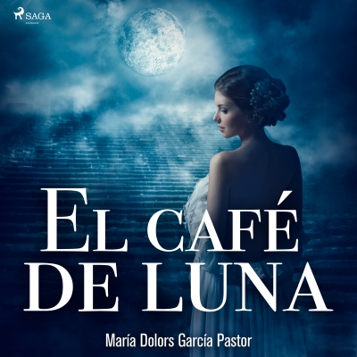 Audiolibro El café de la luna de María Dolors García Pastor