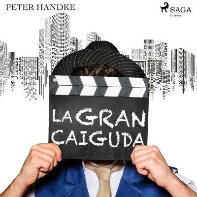 Audiolibro La gran caíguda de Peter Handke