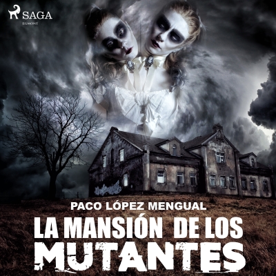 Audiolibro La mansión de los mutantes de Paco López Mengual