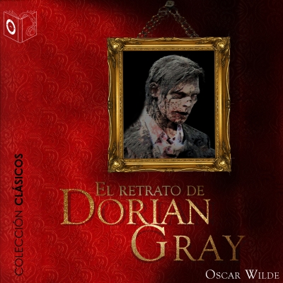 Audiolibro El retrato de Dorian Gray - Dramatizado de Oscar Wilde