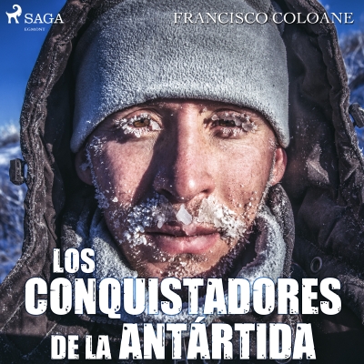 Audiolibro Los conquistadores de la Antártida de Francisco Coloane