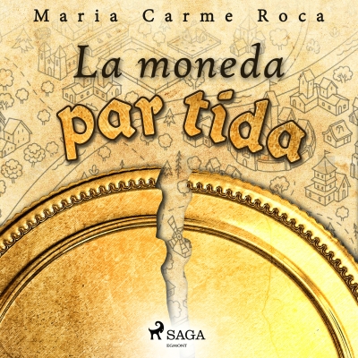 Audiolibro La moneda partida de Maria Carme Roca i Costa