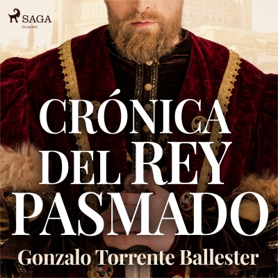 Audiolibro Crónica del rey pasmado de Gonzalo Torrente Ballester
