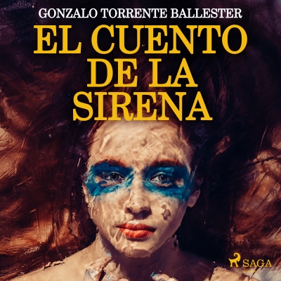 Audiolibro El cuento de la sirena de Gonzalo Torrente Ballester