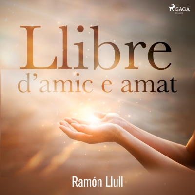 Audiolibro Llibre d’amic e amat de Ramón Llull