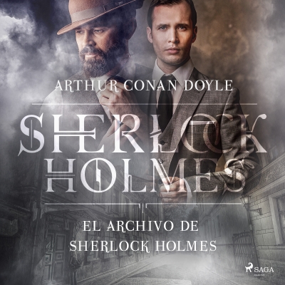 Audiolibro El archivo de Sherlock Holmes de Arthur Conan Doyle