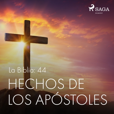 Audiolibro La Biblia: 44 Hechos de los apóstoles de Anónimo