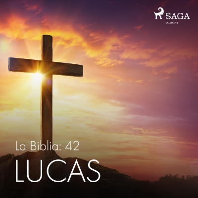 Audiolibro La Biblia: 42 Lucas de Anónimo