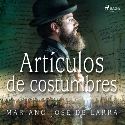Audiolibro Artículos de costumbres de Mariano José de Larra