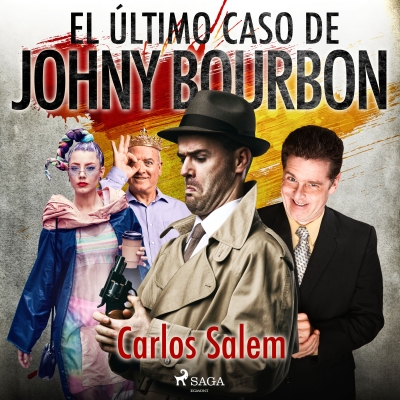 Audiolibro El último caso de Johny Bourbon de Carlos Salem