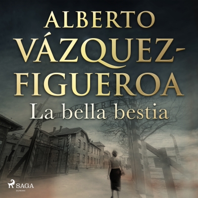 Audiolibro La bella bestia de Alberto Vázquez Figueroa