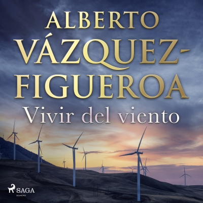 Audiolibro Vivir del viento de Alberto Vázquez Figueroa