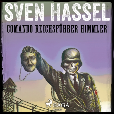 Audiolibro Comando Reichsführer Himmler de Sven Hassel