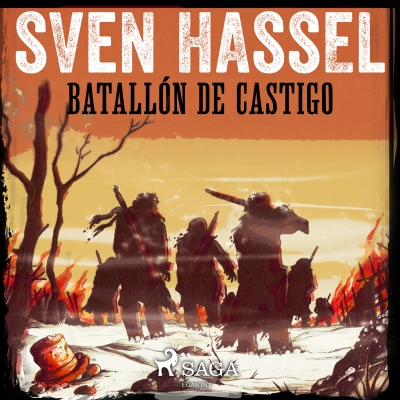 Audiolibro Batallón de Castigo de Sven Hassel