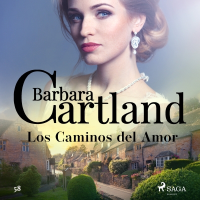 Audiolibro Los Caminos del Amor (La Colección Eterna de Barbara Cartland 58) de Bárbara Cartland