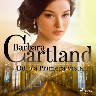 Audiolibro Odio a Primera Vista (La Colección Eterna de Barbara Cartland 53) de Bárbara Cartland