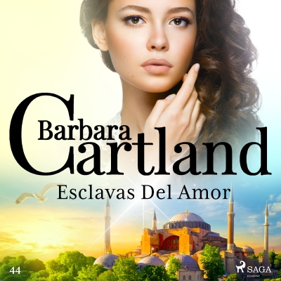 Audiolibro Esclavas Del Amor (La Colección Eterna de Barbara Cartland 44) de Bárbara Cartland