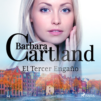 Audiolibro El Tercer Engaño (La Colección Eterna de Barbara Cartland 34) de Bárbara Cartland
