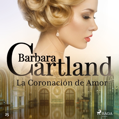 Audiolibro La Coronación de Amor (La Colección Eterna de Barbara Cartland 25) de Bárbara Cartland