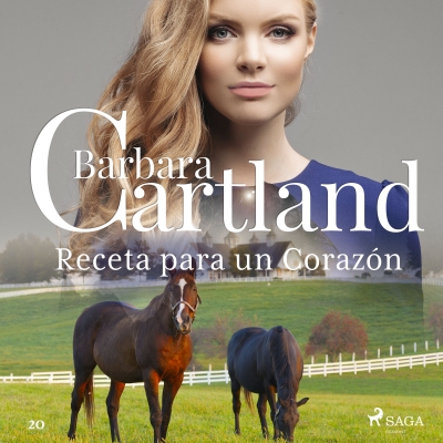 Audiolibro Receta para un Corazón (La Colección Eterna de Barbara Cartland 20) de Bárbara Cartland