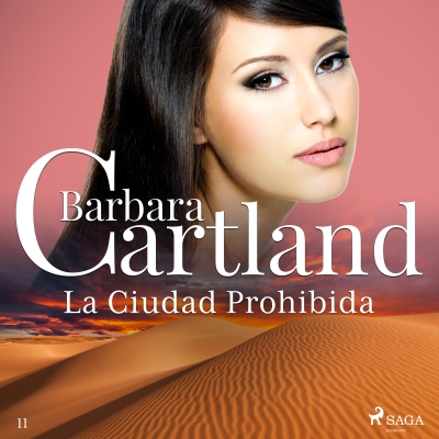 Audiolibro La Ciudad Prohibida (La Colección Eterna de Barbara Cartland 11) de Bárbara Cartland