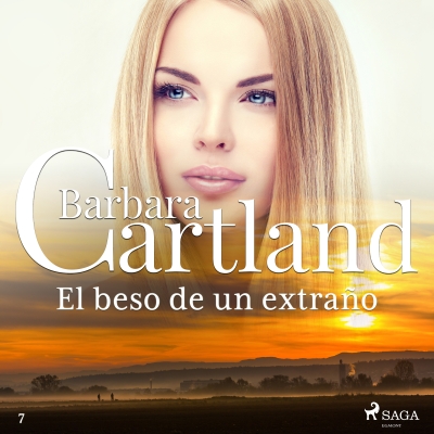 Audiolibro El beso de un extraño (La Colección Eterna de Barbara Cartland 7) de Bárbara Cartland