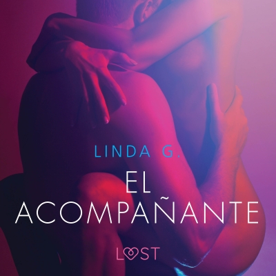 Audiolibro El acompañante - Literatura erótica de Linda G.