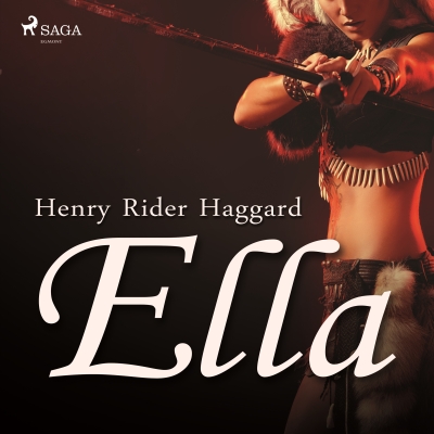 Audiolibro Ella de Henry Rider Haggard