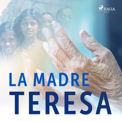 Audiolibro La Madre Teresa de Luis Machado