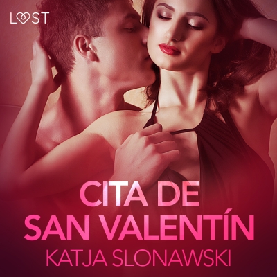 Audiolibro Cita de San Valentín - Relato erótico de Katja Slonawski