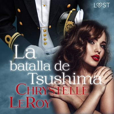 Audiolibro La batalla de Tsushima de Chrystelle LeRoy