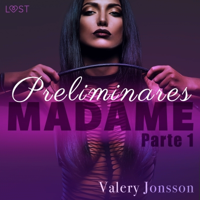 Audiolibro Madame 1: preliminares de Valery Jonsson