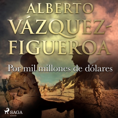 Audiolibro Por mil millones de dólares de Alberto Vázquez Figueroa