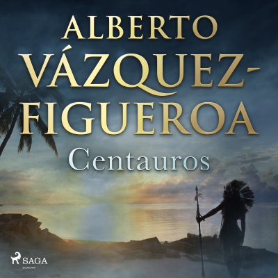 Audiolibro Centauros de Alberto Vázquez Figueroa